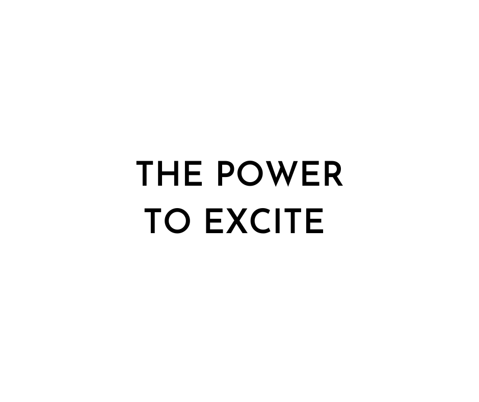 the power to excite text graphic